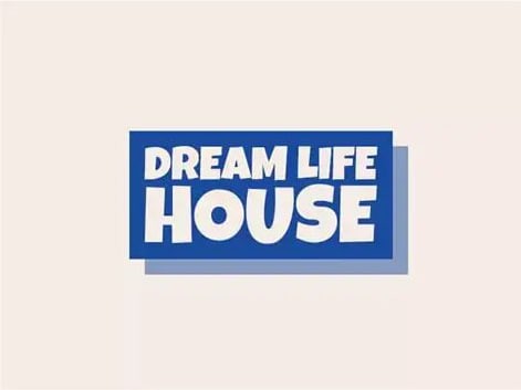 Dream Life House